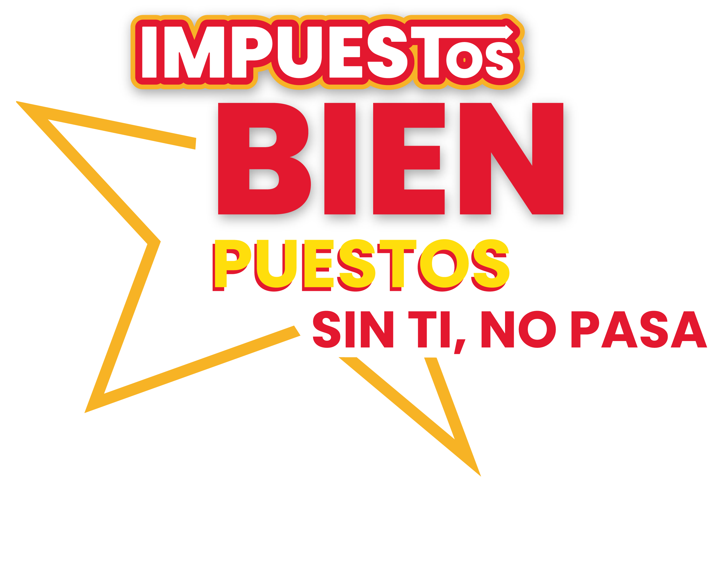 Impuestos bien puestos - Sin ti, no pasa